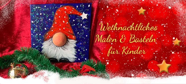 Weihnachtliches Malen & Basteln für Kinder