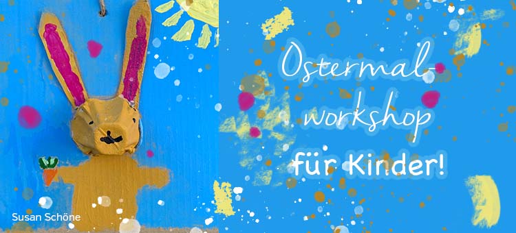 Ostermalworkshop für Kinder Ostermalworkshop für Kinder