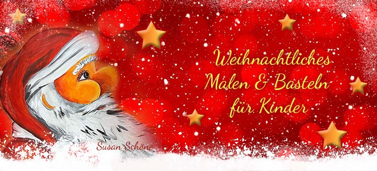 Weihnachtliches Malen & Basteln für Kinder