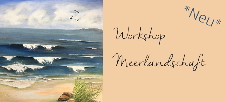 Workshop Meerlandschaft Workshop Meerlandschaft